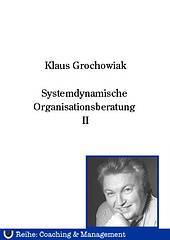 Systemdynamische Organisationsberatung - Teil 2